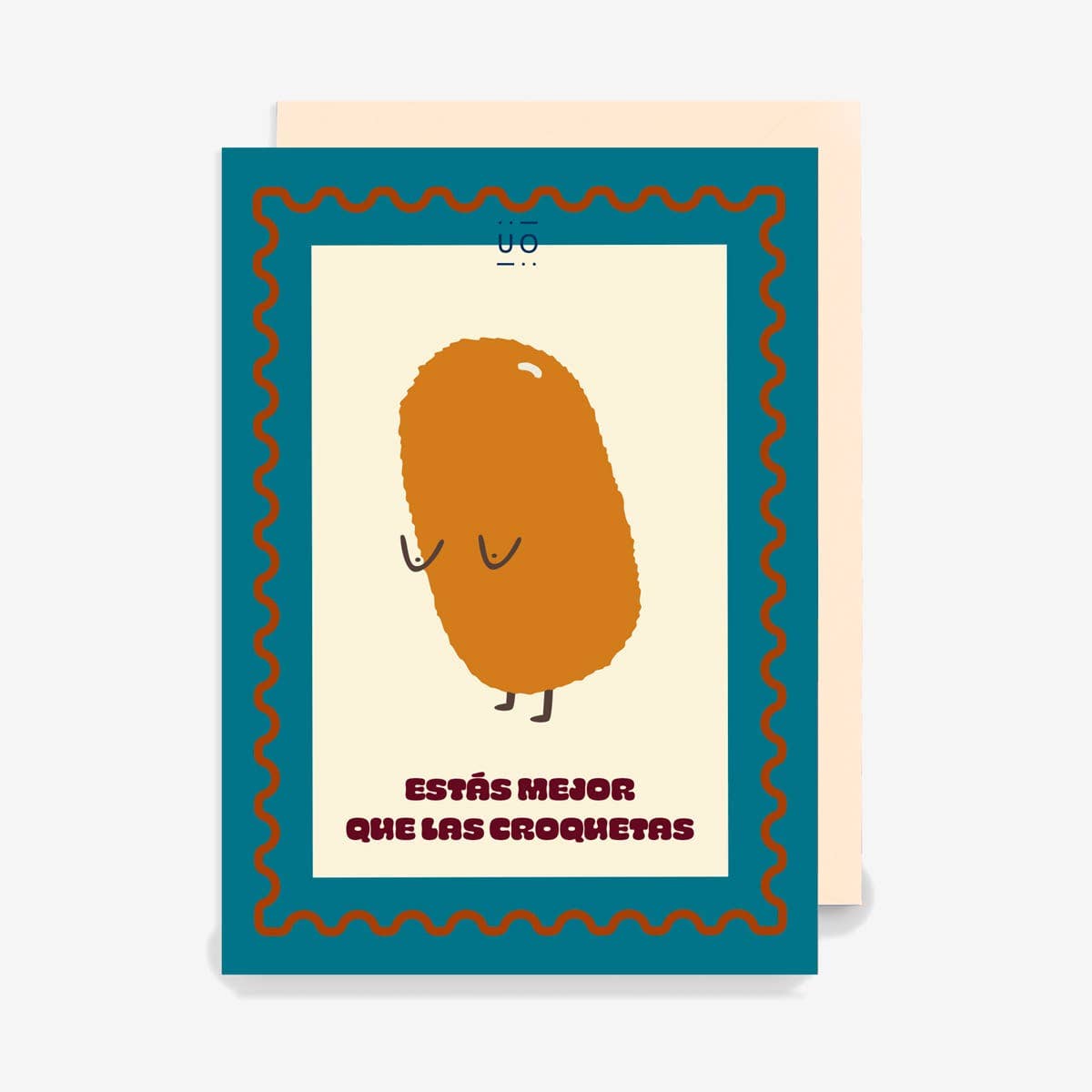 Postal "Estás mejor que las croquetas"