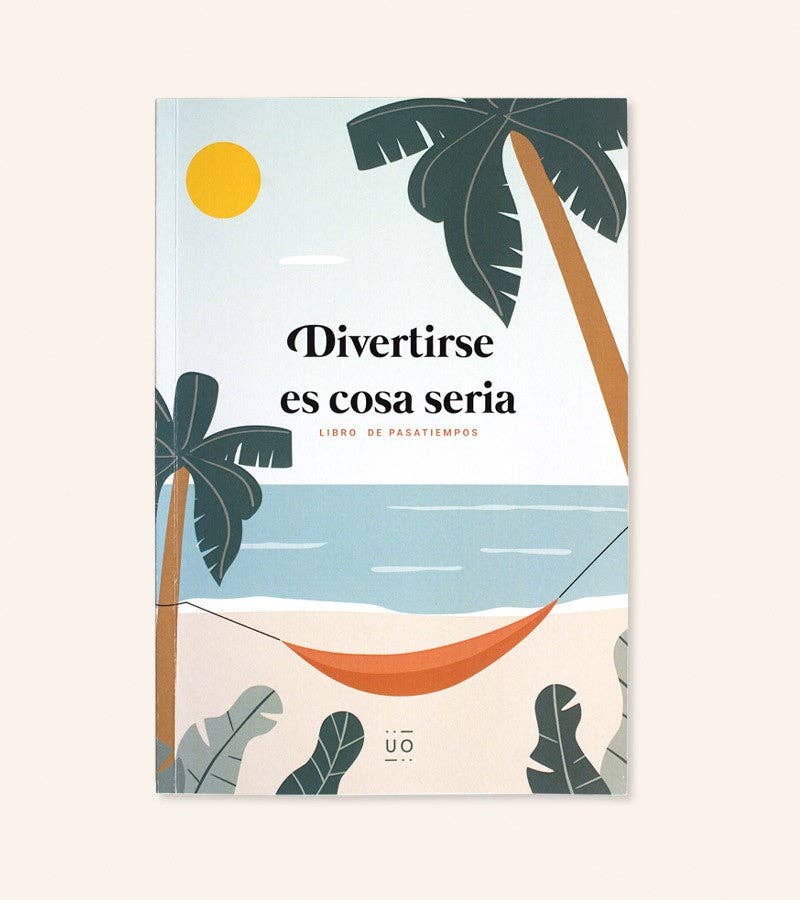 Pasatiempos “Divertirse es cosa seria”