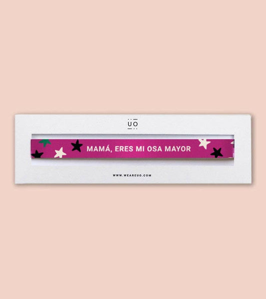 Pulsera Tela "Mamá Eres Mi Osa Mayor"